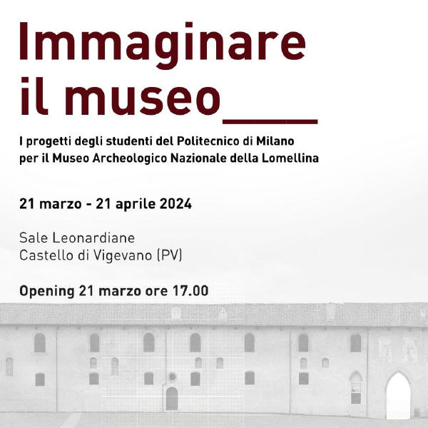 Immaginare Museo Castello Vigevano
